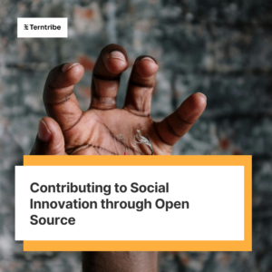 Terntribe - contributing to social innovation through open source